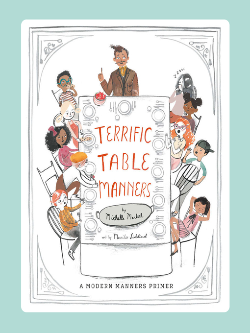 Title details for Terrific Table Manners by Michelle Markel - Available